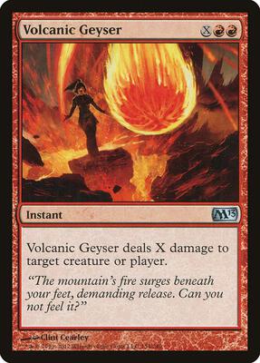 Volcanic Geyser card from Magic 2013 (M13)