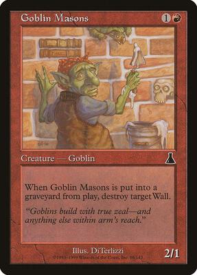 Goblin Masons card from Urza's Destiny
