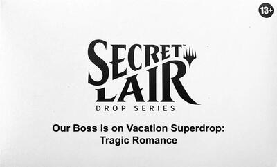 Secret Lair Drop: Our Boss is on Vacation Superdrop: Tragic Romance - Non-Foil Edition card from Secret Lair Drop Series