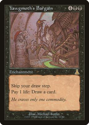 Yawgmoth's Bargain card from Urza's Destiny