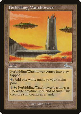 Forbidding Watchtower card from Urza's Legacy