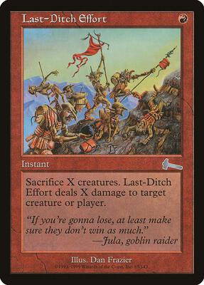 Last-Ditch Effort card from Urza's Legacy