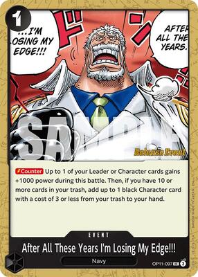 After All These Years I'm Losing My Edge!!! card from A Fist of Divine Speed Release Event Cards