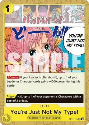 You're Just Not My Type! card from A Fist of Divine Speed Release Event Cards