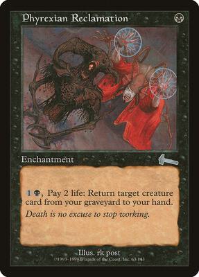 Phyrexian Reclamation card from Urza's Legacy