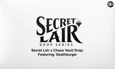 Secret Lair x Chaos Vault Drop: Featuring: Deathburger card from Secret Lair Drop Series