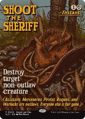 Shoot the Sheriff card from Secret Lair Showdown