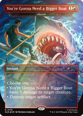 You're Gonna Need a Bigger Boat - Abrade (Rainbow Foil) card from Secret Lair Drop Series