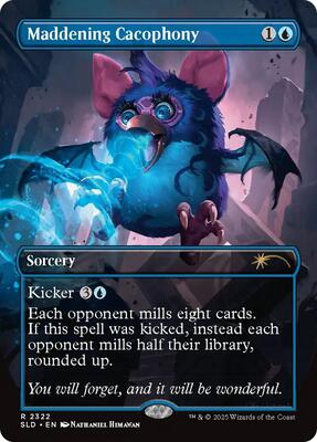 Maddening Cacophony (2322) card from Secret Lair Drop Series
