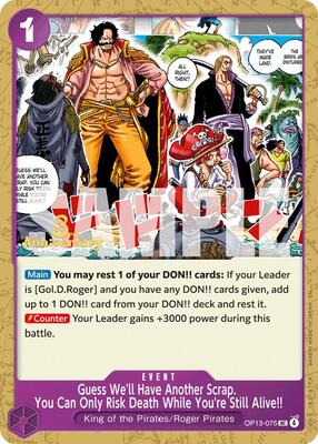 Guess We'll Have Another Scrap. You Can Only Risk Death While You're Still Alive!! card from Carrying On His Will: 3rd Anniversary Tournament Cards