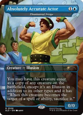 Absolutely Accurate Actor - Phantasmal Image card from Secret Lair Drop Series