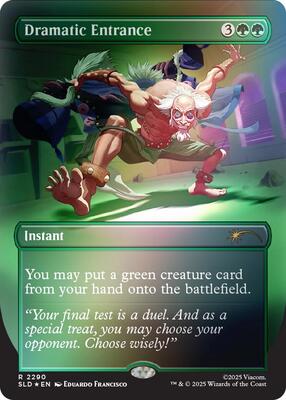 Dramatic Entrance (Rainbow Foil) card from Secret Lair Drop Series
