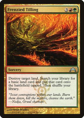 Frenzied Tilling card from Gatecrash