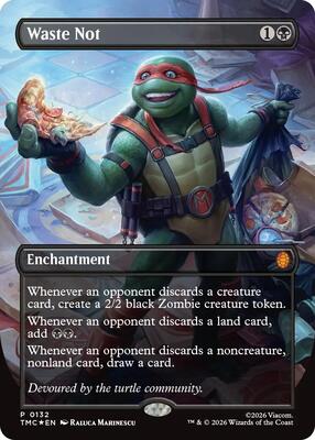 Waste Not (Borderless) card from Commander: Teenage Mutant Ninja Turtles