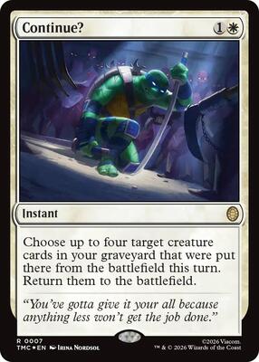 Continue? (Surge Foil) card from Commander: Teenage Mutant Ninja Turtles