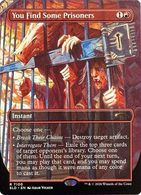 You Find Some Prisoners card from Secret Lair Drop Series