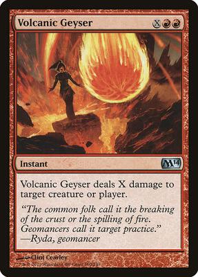 Volcanic Geyser card from Magic 2014 (M14)
