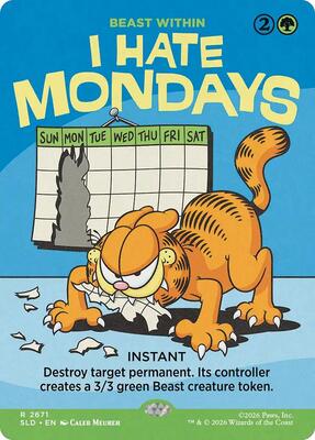 I Hate Mondays - Beast Within card from Secret Lair Drop Series