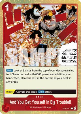 And You Get Yourself in Big Trouble!! (Parallel) card from Starter Deck EX: Luffy & Ace