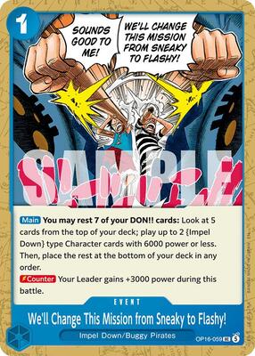 We'll Change This Mission from Sneaky to Flashy! card from The Time of Battle