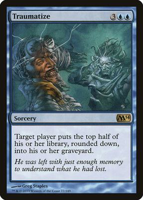 Traumatize card from Magic 2014 (M14)