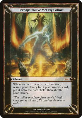Perhaps You've Met My Cohort (WPN & Gateway) card from Oversize Cards