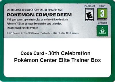 Code Card - 30th Celebration Pokemon Center Elite Trainer Box card from ME: 30th Celebration