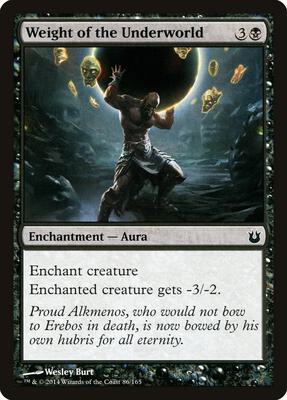 Weight of the Underworld card from Born of the Gods