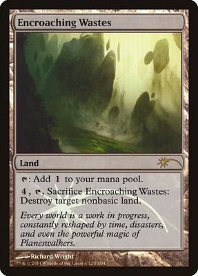 Encroaching Wastes card from FNM Promos