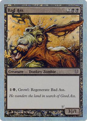 Bad Ass (Alternate Foil) card from Unhinged