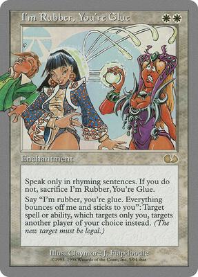 I'm Rubber, You're Glue card from Unglued