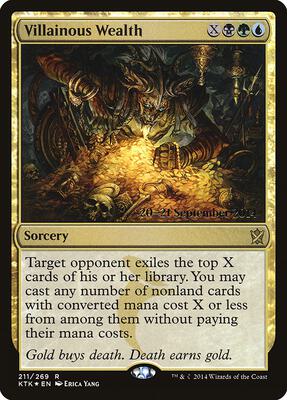 Villainous Wealth card from Prerelease Cards